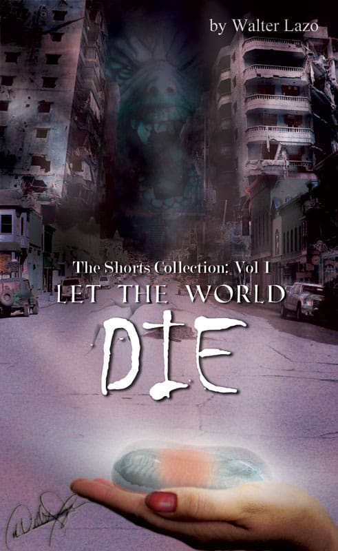 Let The World Die
